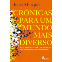 CRÔNICA PARA UM MUNDO MAIS DIVERSO