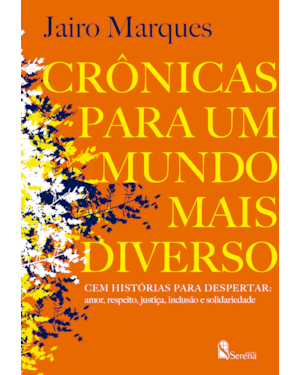 CRÔNICA PARA UM MUNDO MAIS DIVERSO