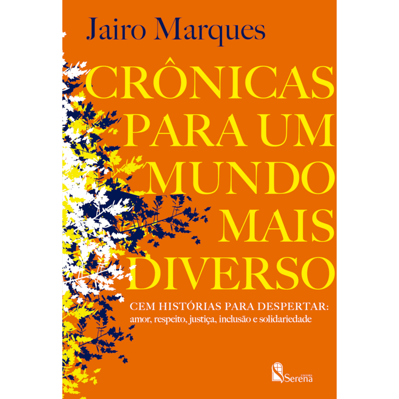 CRÔNICA PARA UM MUNDO MAIS DIVERSO