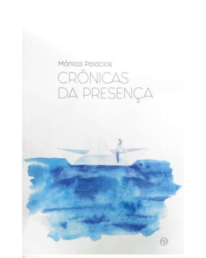 CRONICAS DA PRESENÇA