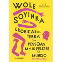 CRÔNICAS DA TERRA DAS PESSOAS MAIS FELIZES DO MUNDO