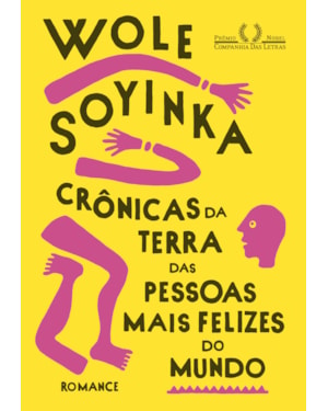 Crônicas da terra das pessoas mais felizes do mundo