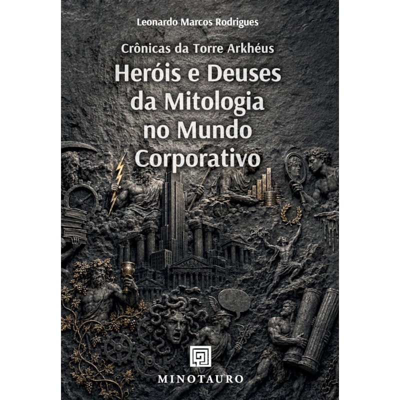 Crônicas da Torre Arkhéus: Heróis e Deuses da Mitologia no Mundo Corporativo