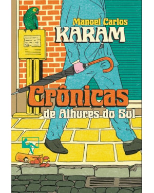 CRÔNICAS DE ALHURES DO SUL
