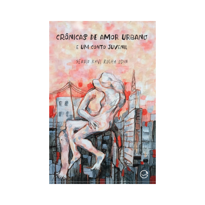 Crônicas de amor urbano e um conto juvenil
