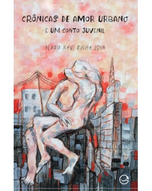 Crônicas de amor urbano e um conto juvenil