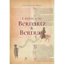 CRÔNICAS DE BERNARTZ & BERTRAN