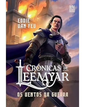CRÔNICAS DE LEEMYAR 4: VENTOS DA GUERRA