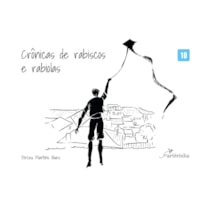 CRÔNICAS DE RABISCOS E RABIOLAS