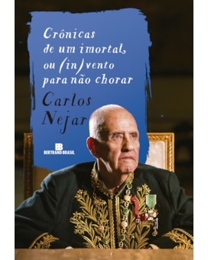 CRÔNICAS DE UM IMORTAL, OU (IN)VENTO PARA NÃO CHORAR