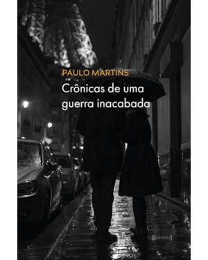 CRÔNICAS DE UMA GUERRA INACABADA
