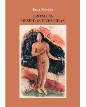 CRÔNICAS DESPIDAS E VESTIDAS