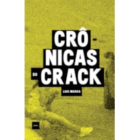 CRÔNICAS DO CRACK