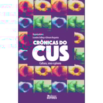 CRÔNICAS DO CUS - CULTURA, SEXO E GÊNERO