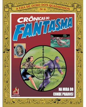 CRÔNICAS DO FANTASMA - VOLUME 6: NA MIRA DO CONDEPHAROS