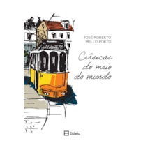 Crônicas do meio do mundo