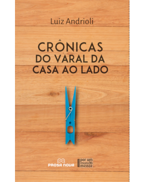 Crônicas do varal da casa ao lado