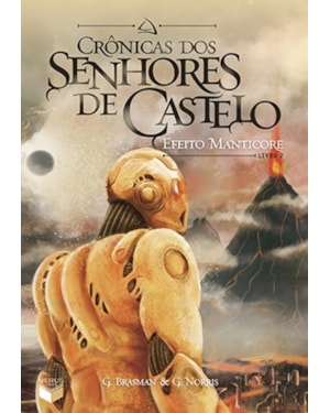CRÔNICAS DOS SENHORES DE CASTELO: EFEITO MANTICORE (VOL. 2): EFEITO MANTICORE