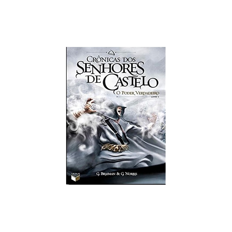 CRÔNICAS DOS SENHORES DE CASTELO: O PODER VERDADEIRO (VOL. 1)