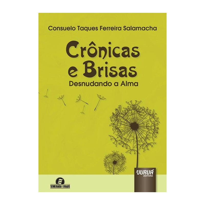 CRÔNICAS E BRISAS - DESNUDANDO A ALMA - SEMEANDO LIVROS