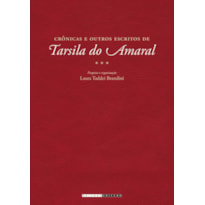 CRÔNICAS E OUTROS ESCRITOS DE TARSILA DO AMARAL