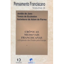 CRONICAS MEDIAVAIS FRANCISCANAS - A EXPANSAO DOS...