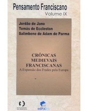 CRONICAS MEDIAVAIS FRANCISCANAS - A EXPANSAO DOS...