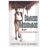 CRONICAS MISSIONARIAS - 1ª
