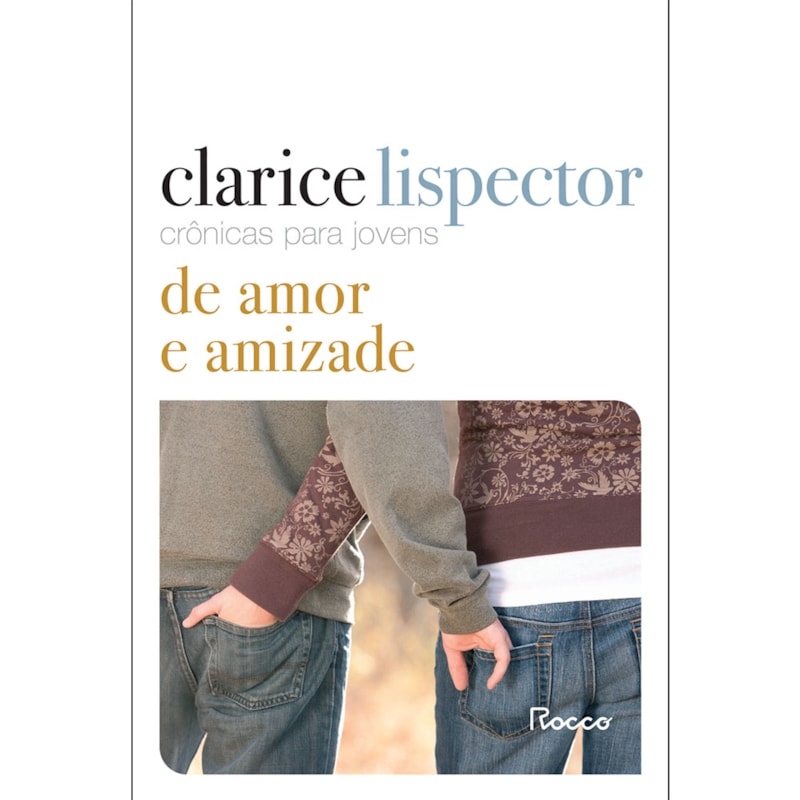 CRÔNICAS PARA JOVENS: DE AMOR E AMIZADE
