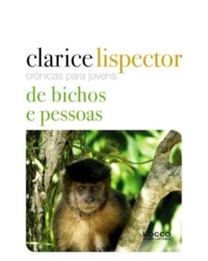 CRÔNICAS PARA JOVENS: DE BICHOS E PESSOAS