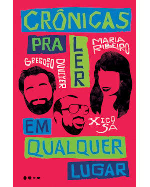 Crônicas para ler em qualquer lugar