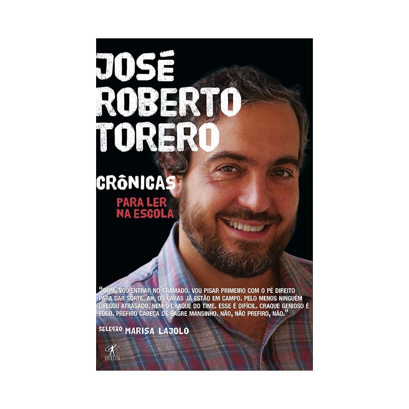 CRÔNICAS PARA LER NA ESCOLA - JOSÉ ROBERTO TORERO