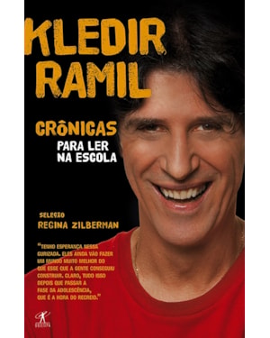 CRÔNICAS PARA LER NA ESCOLA - KLEDIR RAMIL