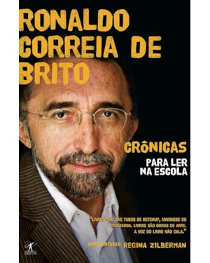 CRÔNICAS PARA LER NA ESCOLA - RONALDO CORREIA DE BRITO