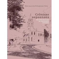 CRONICAS SEPEENSES: DAS VIVENCIAS LOCAIS AS INQUIETACOES UNIVERSAIS - 1