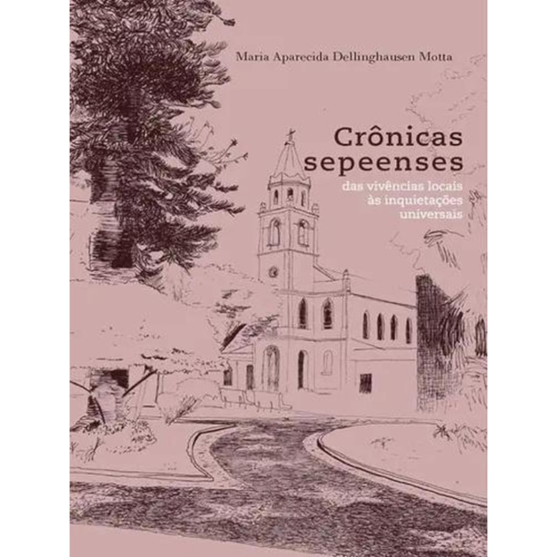 CRONICAS SEPEENSES: DAS VIVENCIAS LOCAIS AS INQUIETACOES UNIVERSAIS - 1