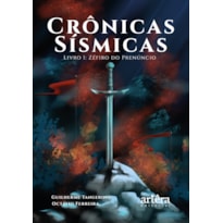 CRÔNICAS SÍSMICAS: LIVRO 1: ZÉFIRO DO PRENÚNCIO