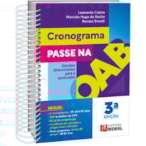 CRONOGRAMA PASSE NA OAB: ESTUDOS DIRECIONADOS PARA APROVAÇÃO 3ª EDIÇÃO