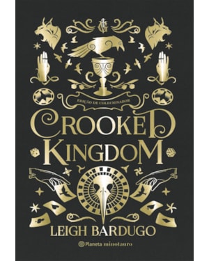 CROOKED KINGDOM: EDIÇÃO DE COLECIONADOR