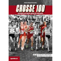 Crosse 100 - história do corta-mato em Portugal