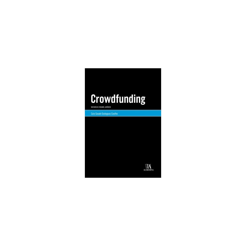 Crowdfunding: natureza e regime jurídico