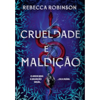 CRUELDADE E MALDIÇÃO (HERANÇA SOMBRIA - LIVRO 2)
