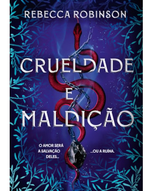 CRUELDADE E MALDIÇÃO (HERANÇA SOMBRIA - LIVRO 2)
