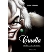 CRUELLA: A HISTÓRIA DAQUELA MULHER DIABÓLICA