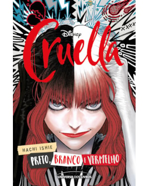CRUELLA: PRETO, BRANCO, VERMELHO