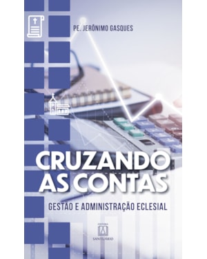 Cruzando as contas: Gestão e administração eclesial