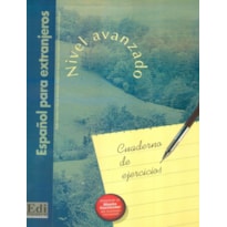 CUADERNO DE EJERCICIOS PARA PRACTICAR EL ESPANOL - NIVEL AVANZADO (B2-C1)