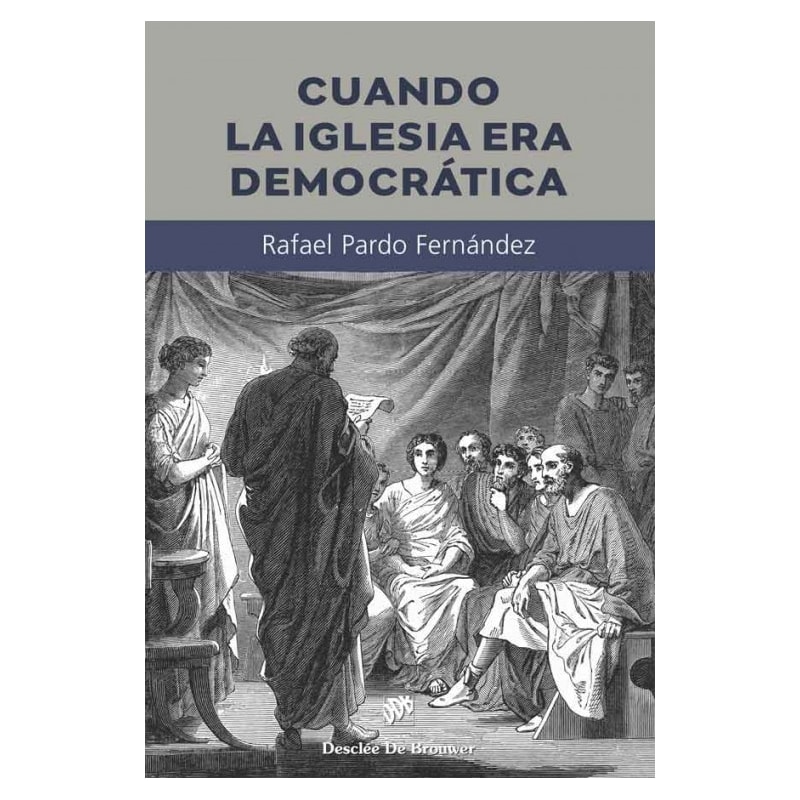 CUANDO LA IGLESIA ERA DEMOCRÁTICA