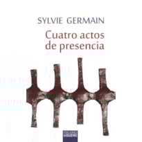 CUATRO ACTOS DE PRESENCIA