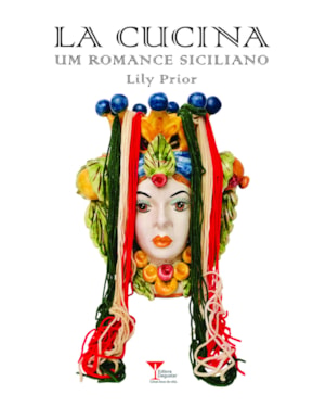 CUCINA, LA - UM ROMANCE SICILIANO